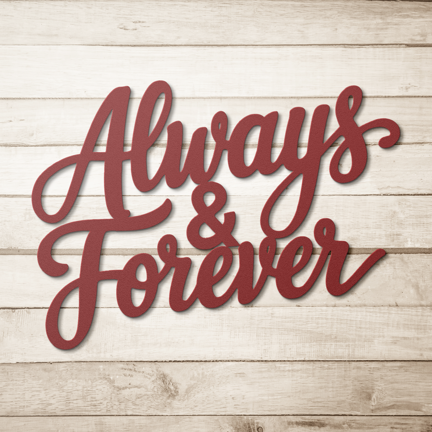 Always__Forever_Metal_Sign_Red_Simple_Wood_BKGD_Mockup.png
