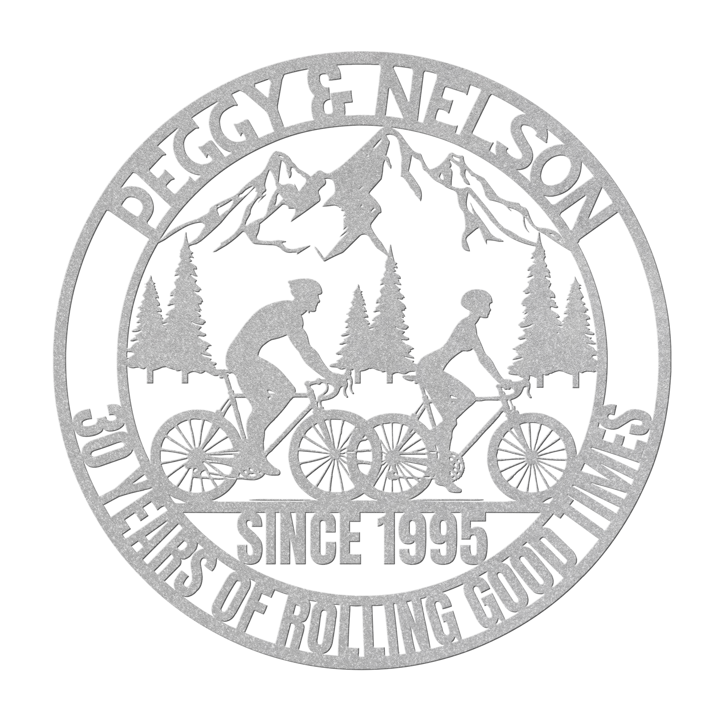 The Cycling Couple Metal Art depicts two cyclists with mountains and trees, featuring the text "Peggy & Nelson, 30 Years of Rolling Good Times, Since 1995." Made from 18-gauge steel, this sign brings adventure to your decor.