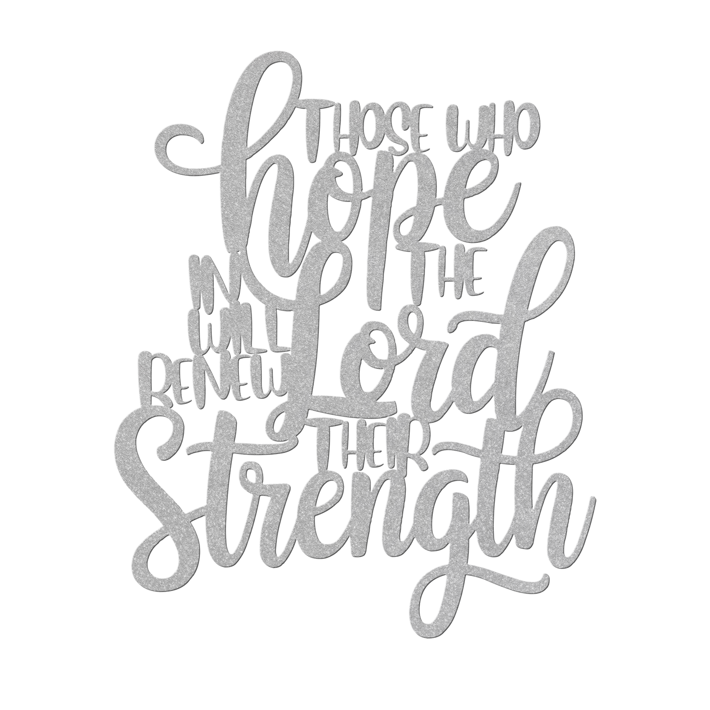 Those_Who_Hope_In_The_LORD_Will_Renew_Th_Silver_Transparent_Mockup.png
