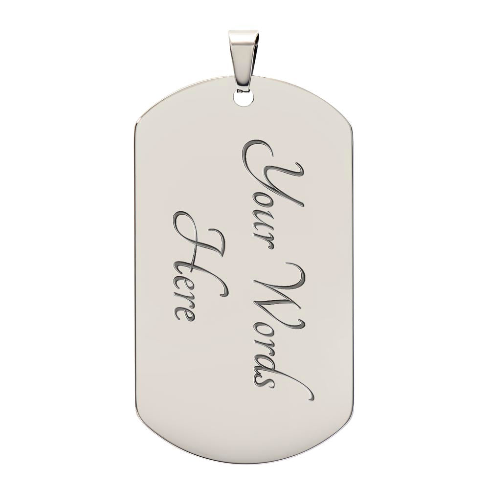 The "To My Son, Believe In Yourself" dog tag and ball chain is crafted from high-quality surgical steel with personalized "Your Words Here" engraving in cursive, ideal for those who cherish custom jewelry.