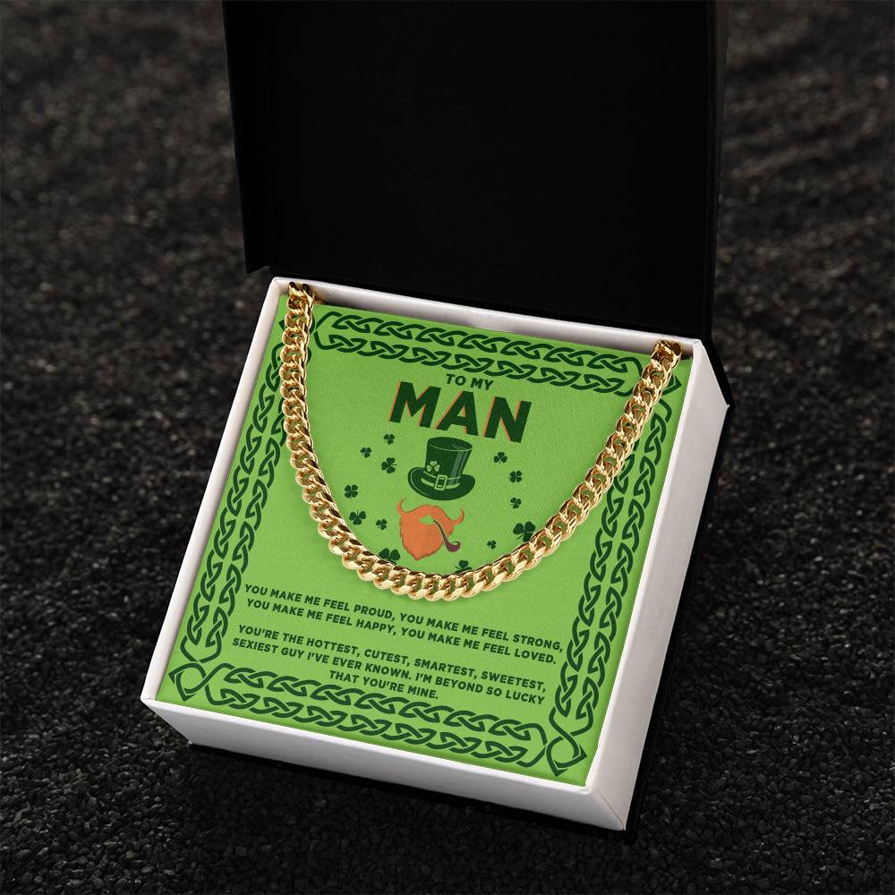 St Patrick's Day To My Man, You're Mine - Cuban Link Chain - St Patrick's Day gift - St Patrick's by ShineOn Fulfillment.