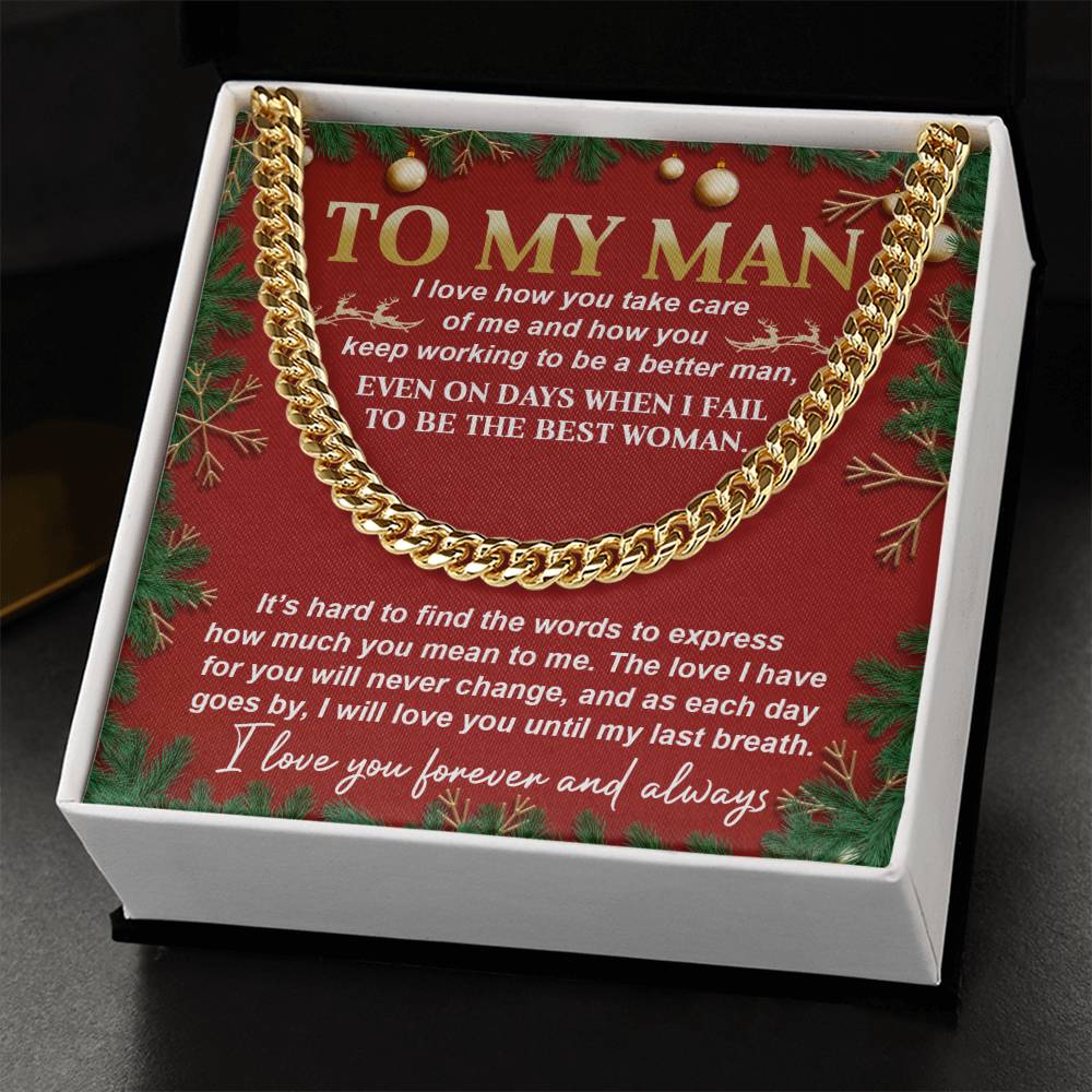Gift box featuring the "My Man-Never Change - Cuban Link Chain" necklace on a card that reads, "To My Man," accompanied by a heartfelt message about love and appreciation.