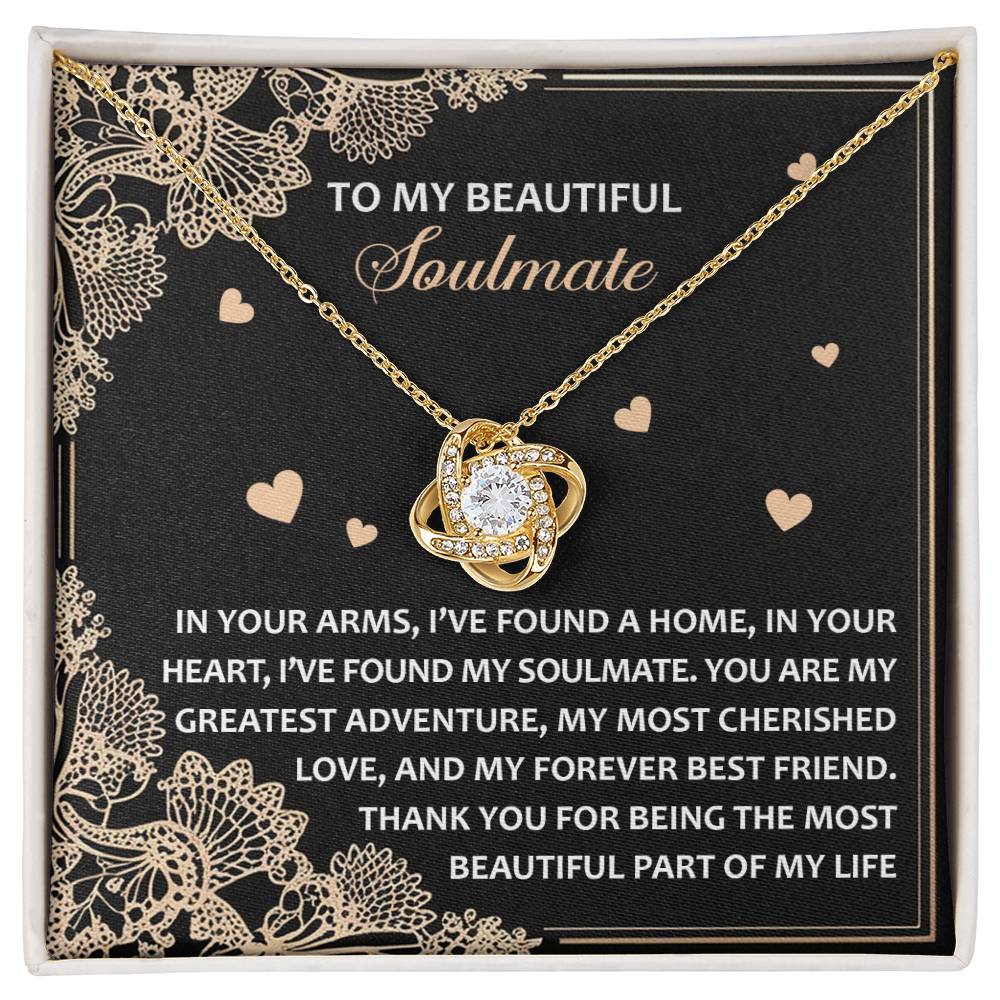 Soulmate-Beautiful Part - Love Knot Necklace with diamond in a floral box. Text reads: "To my beautiful soulmate, in your arms, I've found a home... Thank you for being the most beautiful part of my life." A timeless personalized gift for your one and only.