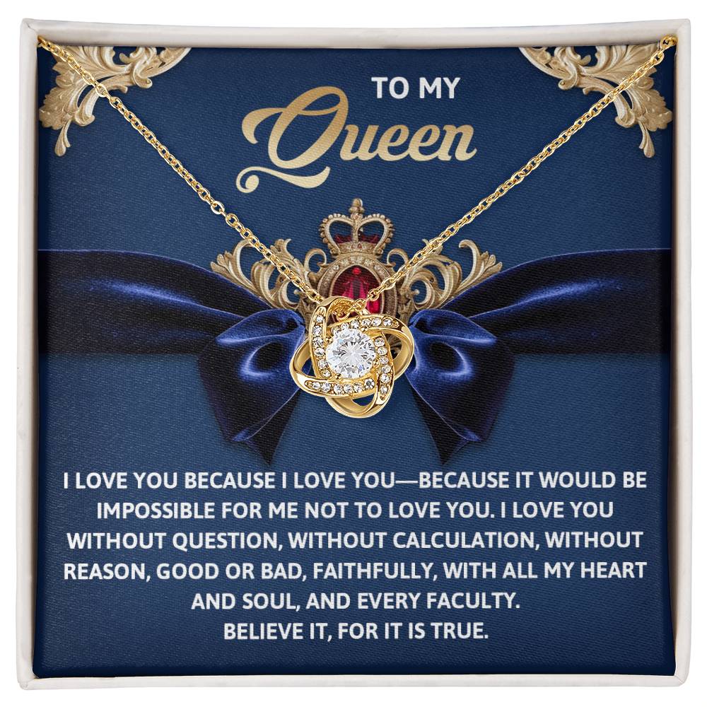 The Queen-Every Faculty Love Knot Necklace comes in a jewelry box adorned with a crown illustration, cubic zirconia crystals, and a decorative blue ribbon. It includes a note stating "To my Queen," expressing love and devotion.
