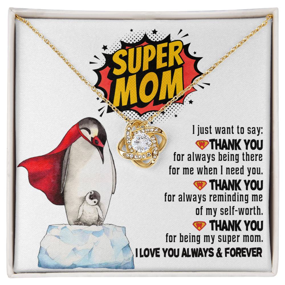 *The "To Mom, Super Mom - Love Knot Necklace" is beautifully presented on a card featuring a penguin design and a heartfelt appreciation message, symbolizing an unbreakable bond.*