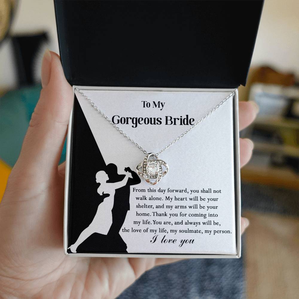To My Bride, Be Your Home - Love Knot Necklace on a card featuring a dancing couple silhouette and romantic text, addressed "To My Gorgeous Bride," expressing love and commitment.