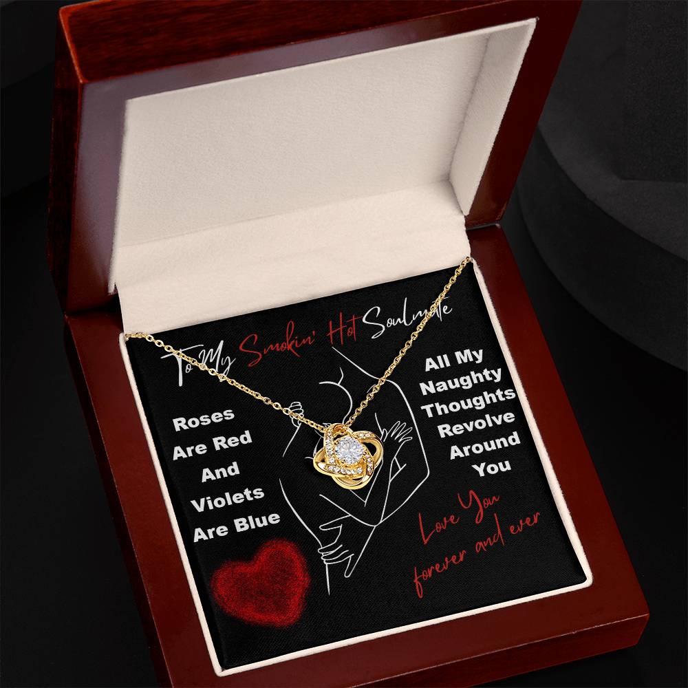 The Soulmate-Around You Love Knot Necklace, presented in a beautiful box, captures the sentiment "Roses Are Red, Violets Are Blue, All My Naughty Thoughts Revolve Around You. Love You Forever and Ever." Adorned with shimmering cubic zirconia, it's the perfect personalized gift.
