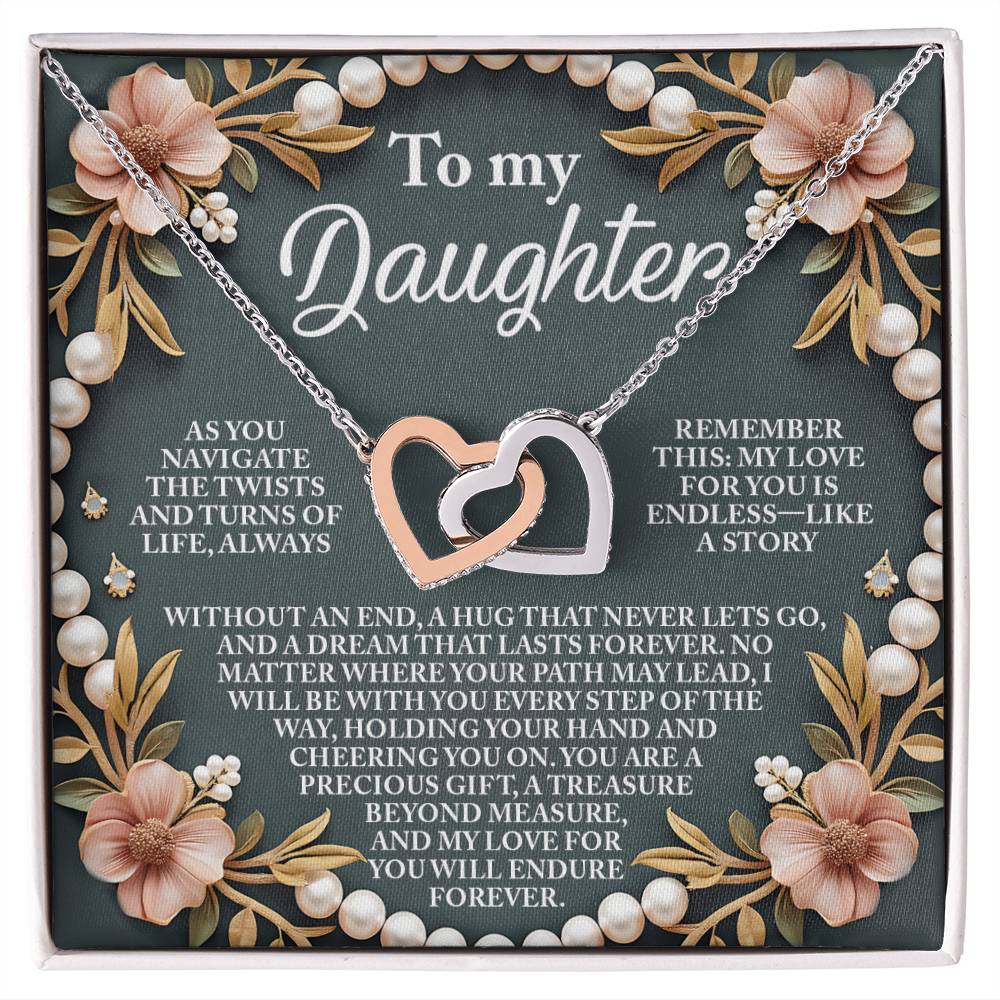The Daughter-Endless Love - Interlocking Hearts Necklace comes in a rose gold finish gift box with a heartfelt message: "To my Daughter. As you navigate life's twists and turns, remember this: My love for you is endless—like a story without end. You are a precious gift, a treasure beyond measure.
