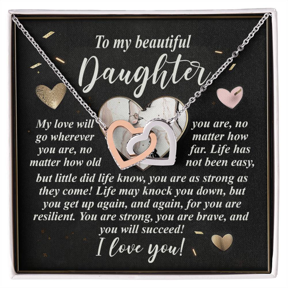 The Daughter-Your Strength - Interlocking Hearts Necklace, with a rose gold finish and cubic zirconia adorned hearts, is presented on a card that reads: "To my beautiful daughter... I love you!" along with motivational phrases about strength and resilience.