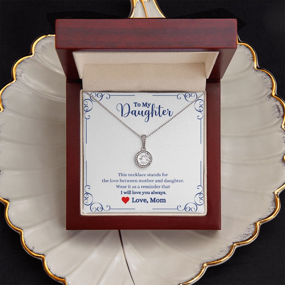 A I Will Always Be With You Eternal Hope Necklace- Gift for Daughter from Mom by ShineOn Fulfillment in a box with a message on it.