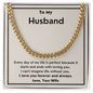 An Every Day of My Life is Perfect Cuban Link Necklace - For Husband from Wife with a message to my husband by ShineOn Fulfillment.