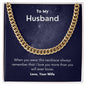 A Always Remember Cuban Link Necklace - For Husband from Wife by ShineOn Fulfillment that says to my husband when you wear this necklace always remember more than your wife.