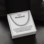 A gift box with the You Are The Best Thing In My Life Cuban Link Necklace - For Husband from Wife by ShineOn Fulfillment that says to my husband.