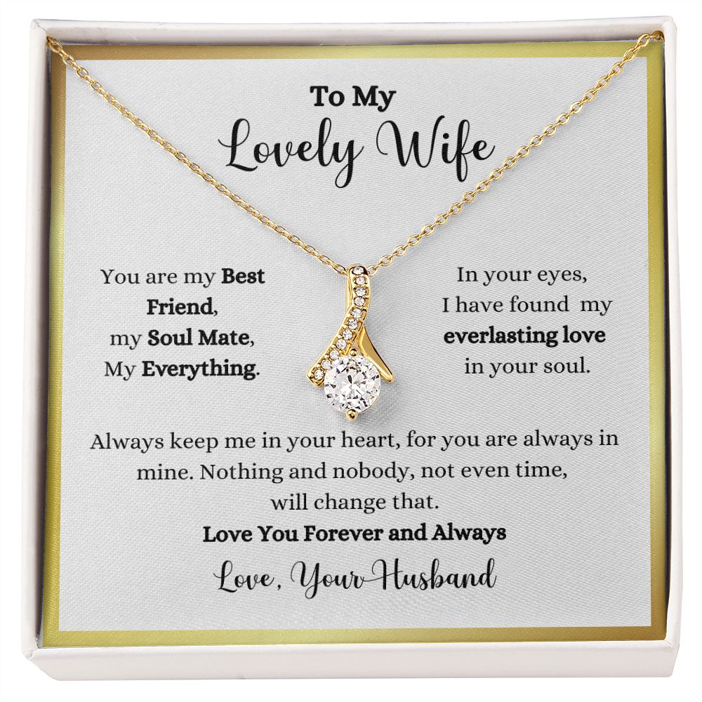 To my lovely wife, the Always Keep Me In Your Heart Alluring Beauty Necklace - Gift for Wife from Husband by ShineOn Fulfillment.