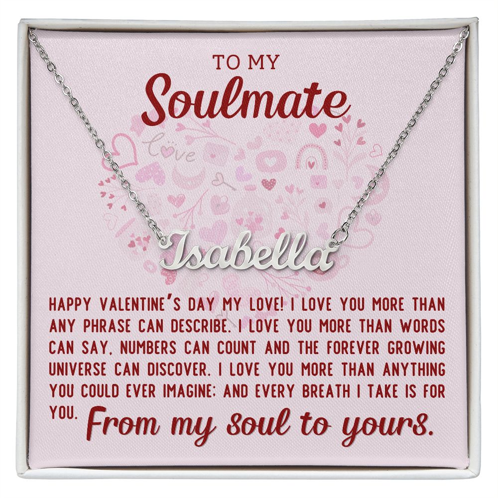 A ShineOn Fulfillment I love you more Personalized Name Necklace - For Soulmate that says to my soulmate.