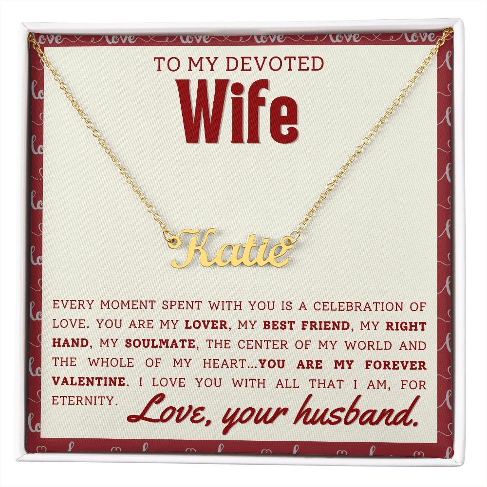A ShineOn Fulfillment gift box with the Every Moment Spent With You Personalized Name Necklace - For Wife that says to my devoted wife.
