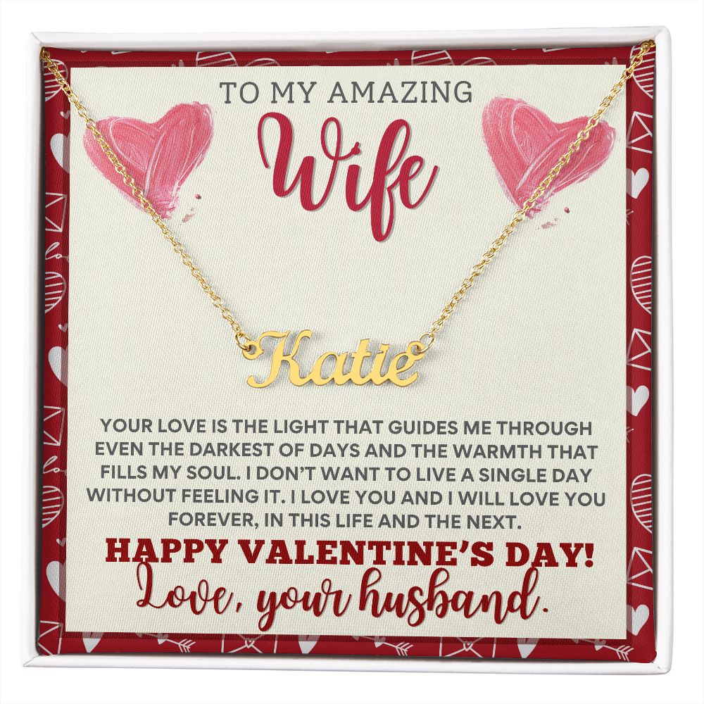 A valentine's day card with the "Your Love Is The Light Personalized Name Necklace - For Wife" necklace by ShineOn Fulfillment that says to amazing wife.