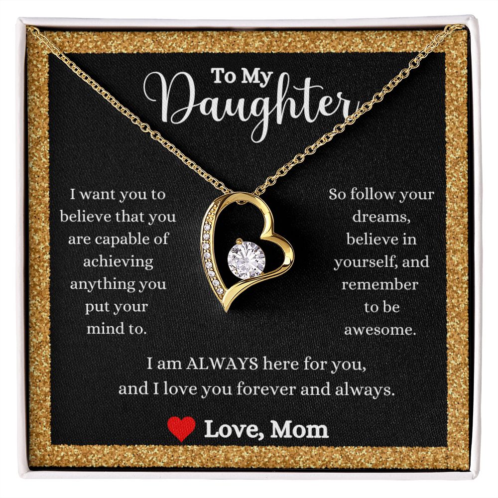 A ShineOn Fulfillment "I Love You Forever And Always Forever Love Necklace - For Daughter From Mom" with a message to my daughter.