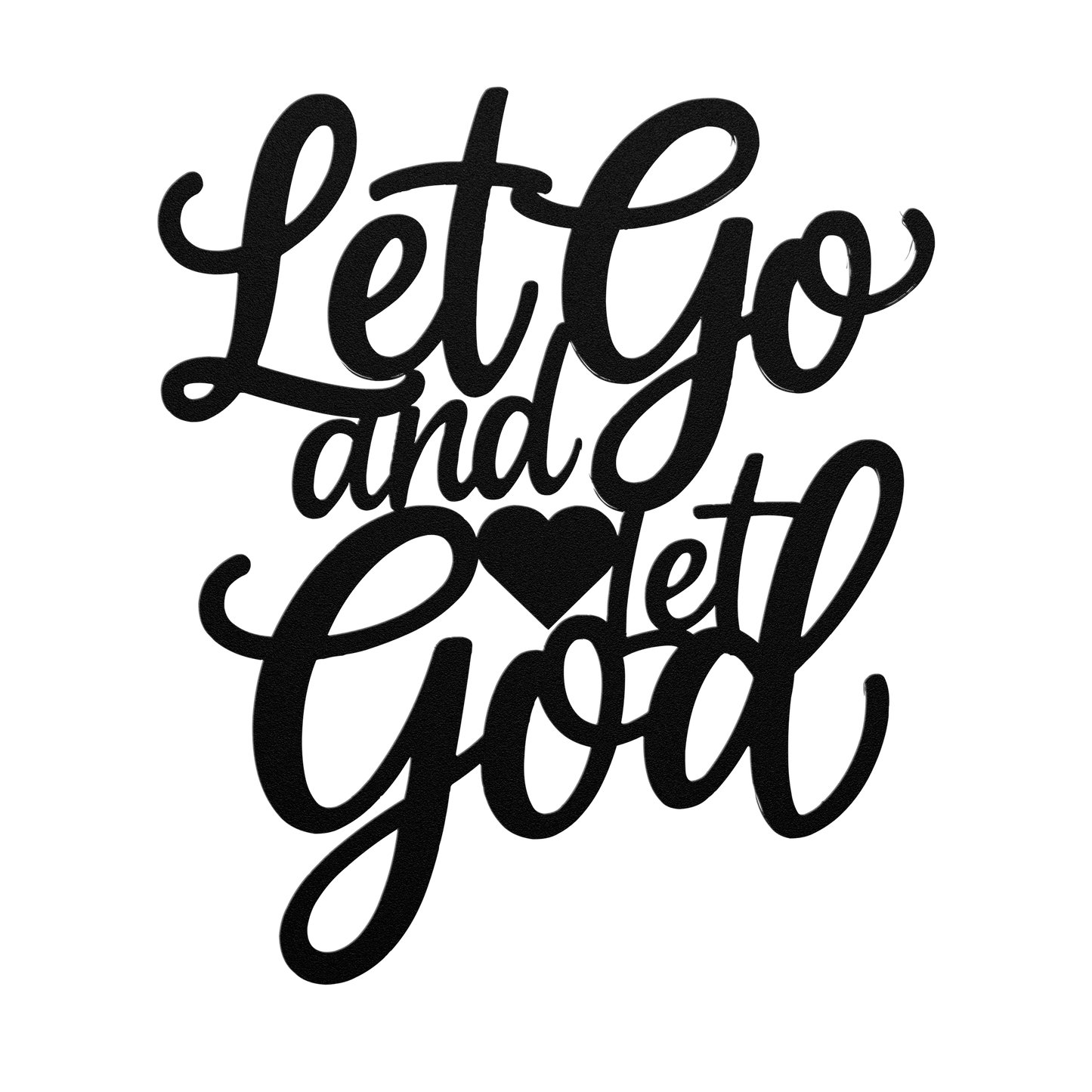 Christian_Metal_Art_-_Let_Go_and_Let_God_Black_Transparent_Mockup.png