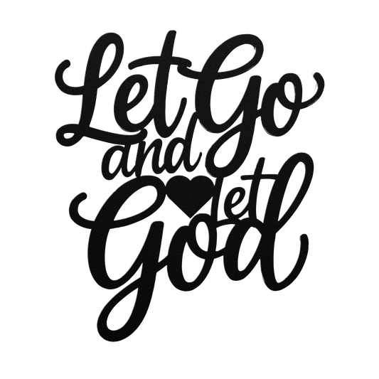 Christian_Metal_Art_-_Let_Go_and_Let_God_Black_Transparent_Mockup.png