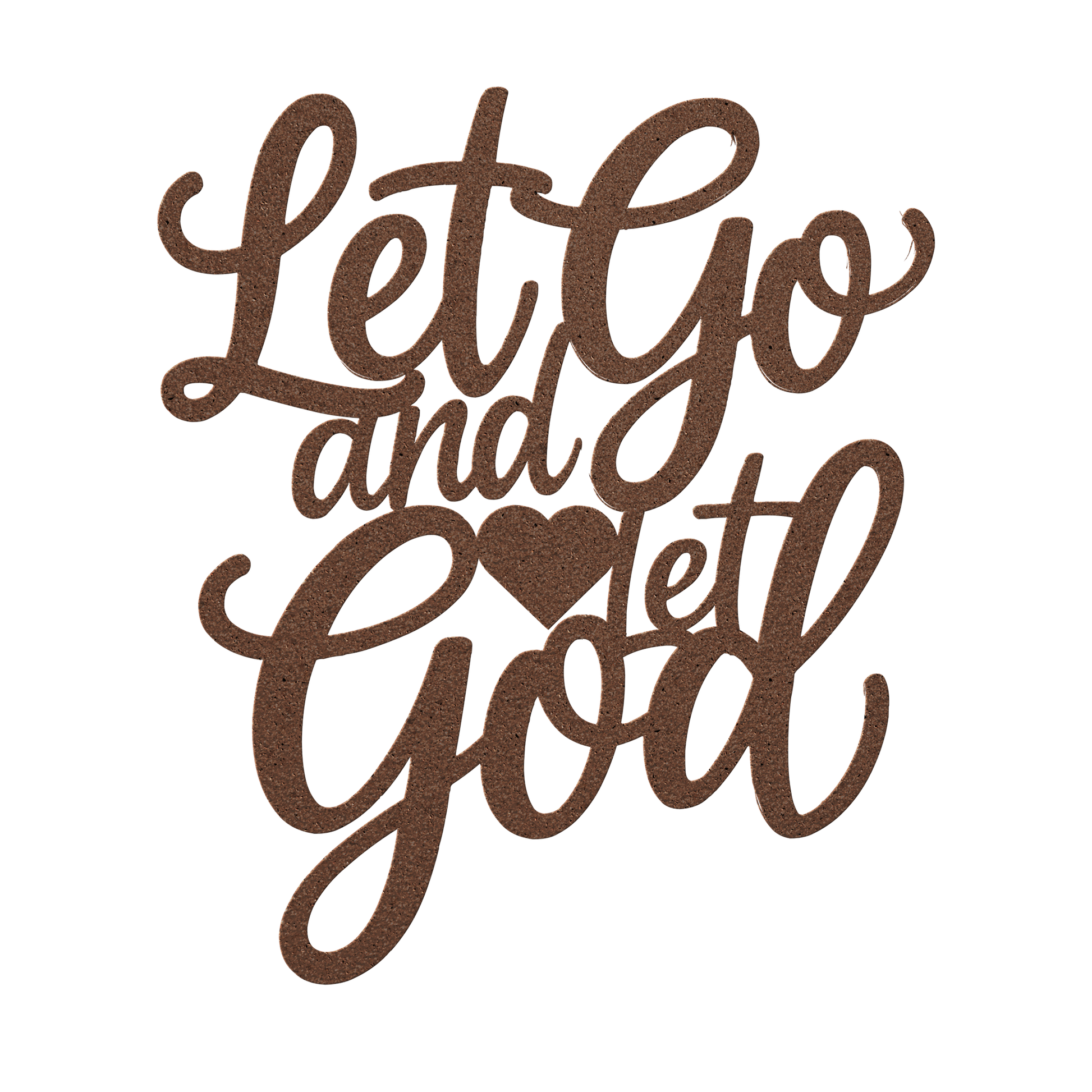 Christian_Metal_Art_-_Let_Go_and_Let_God_Copper_Transparent_Mockup.png