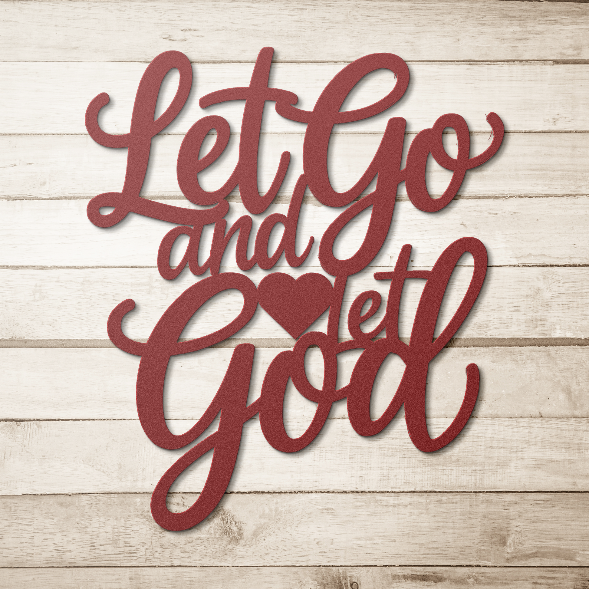 Christian_Metal_Art_-_Let_Go_and_Let_God_Red_Simple_Wood_BKGD_Mockup.png