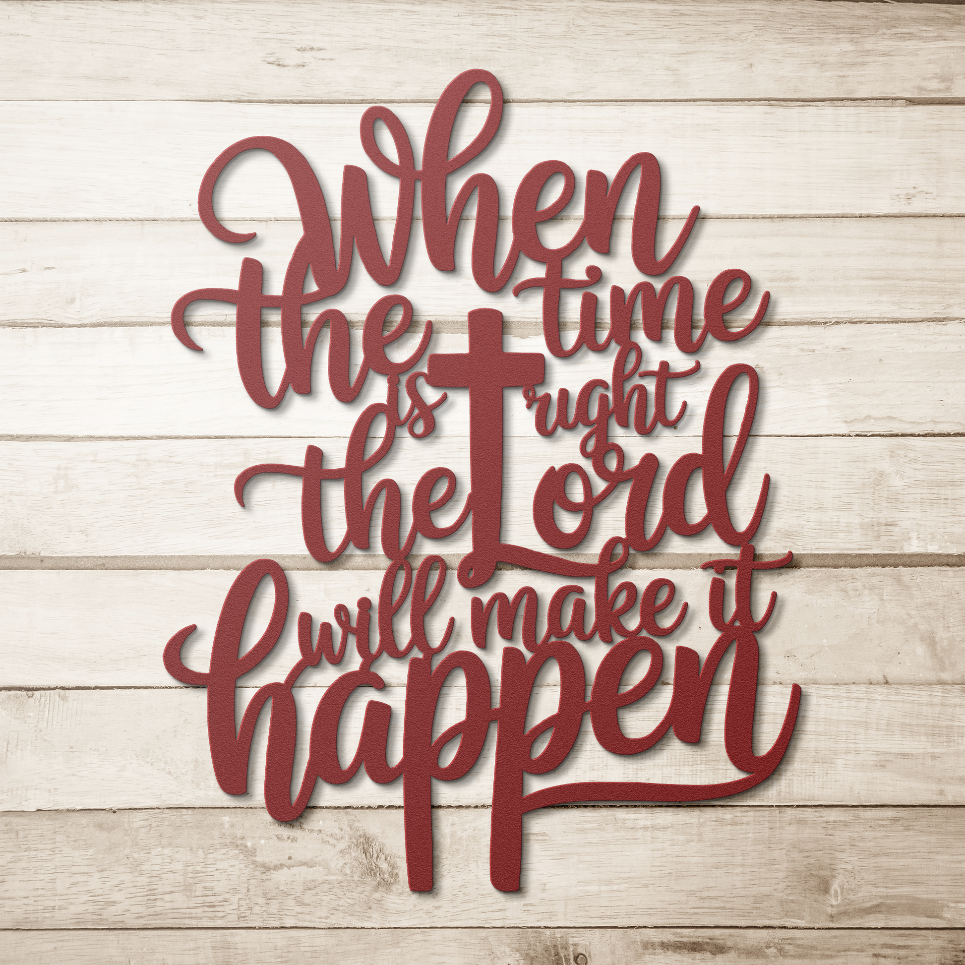 Christian_Metal_Art_-_When_the_time_is_r_Red_Simple_Wood_BKGD_Mockup.png