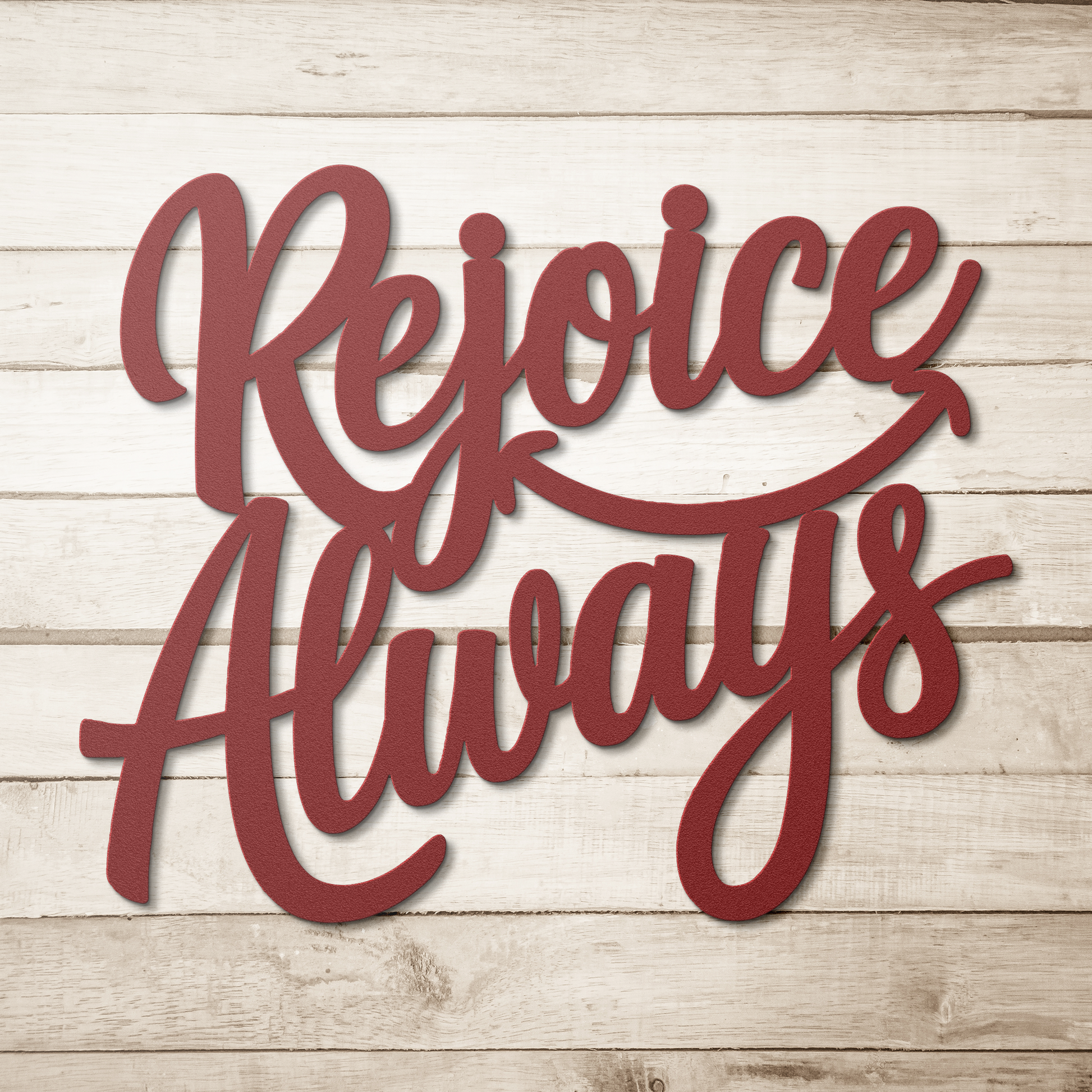 Christian_Metal_Sign_-_Rejoice_Always_Red_Simple_Wood_BKGD_Mockup.png