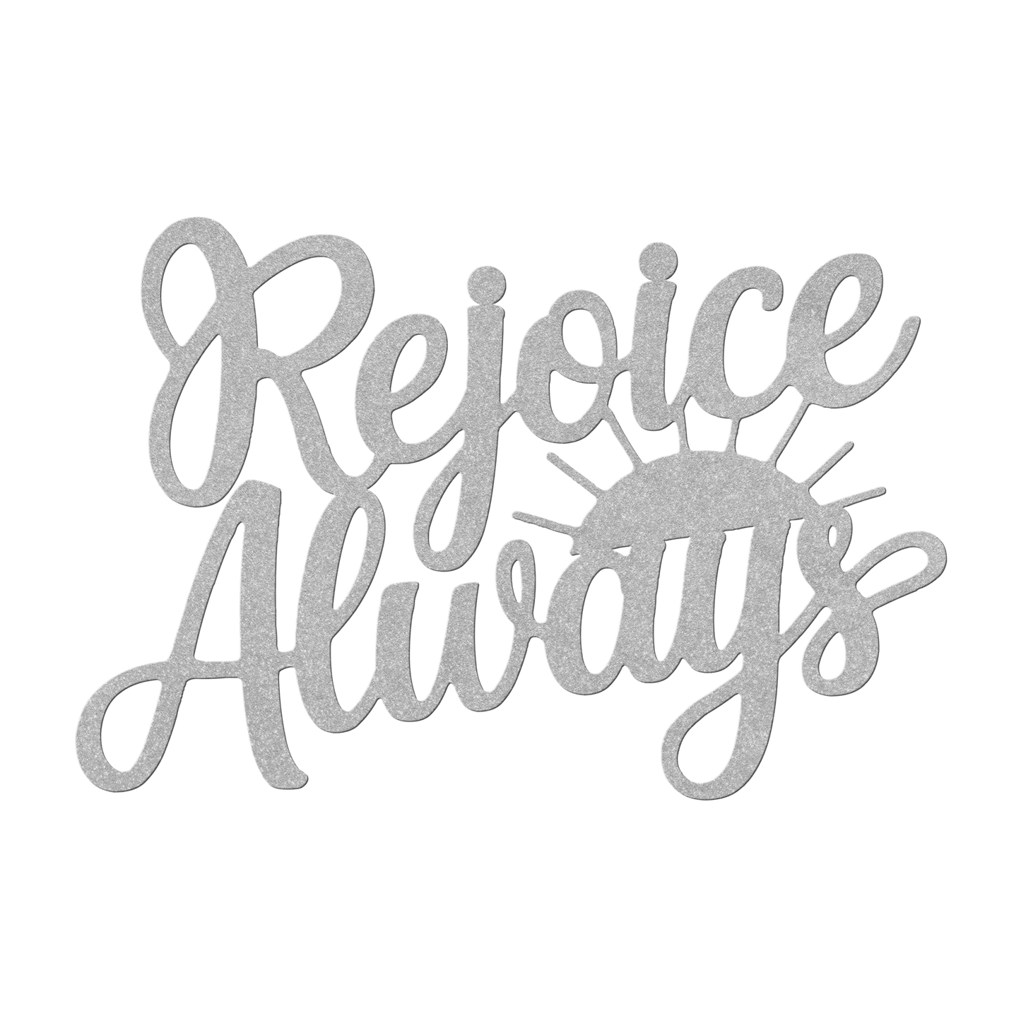 Christian_Metal_Sign_-_Rejoice_Always_Silver_Transparent_Mockup.png