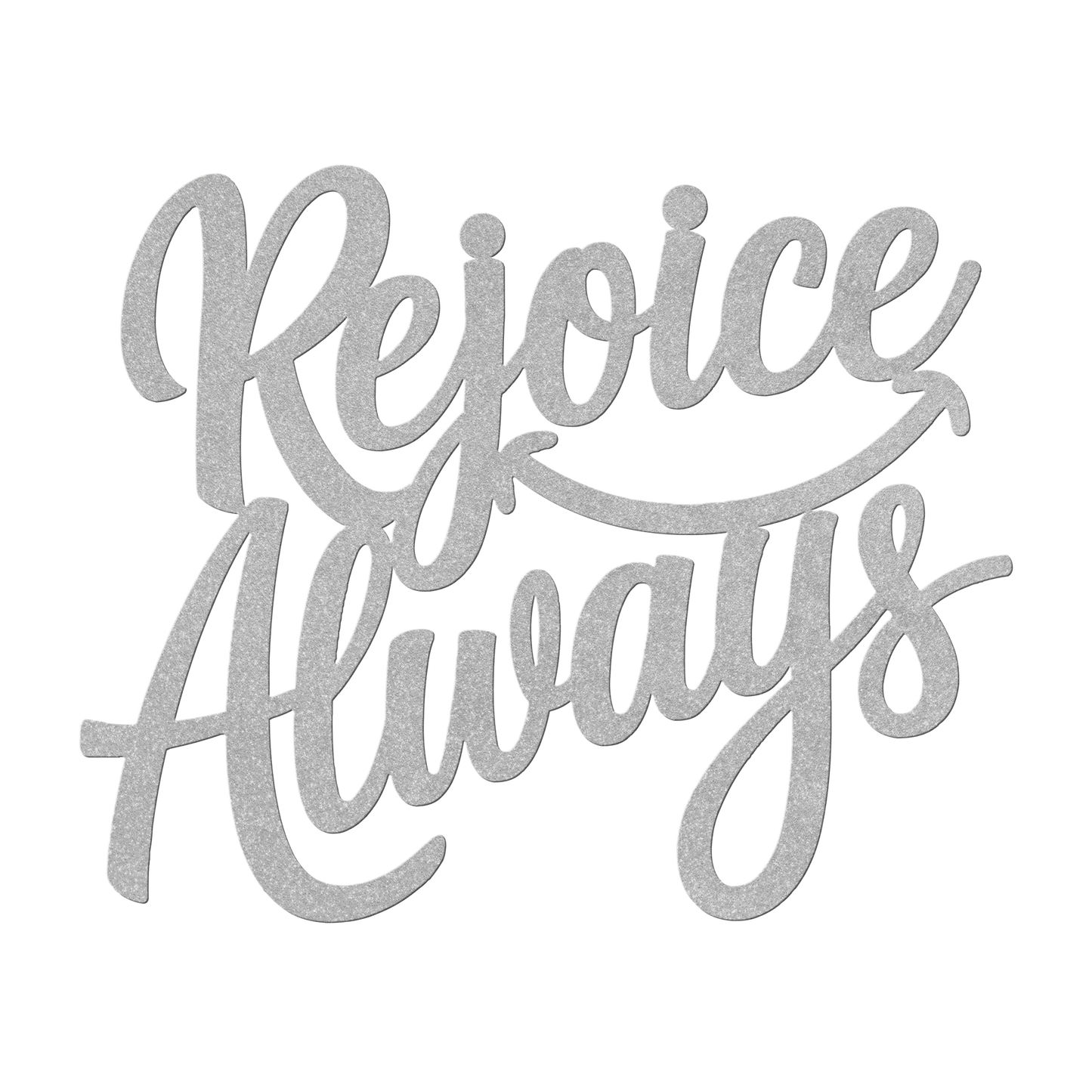 Christian_Metal_Sign_-_Rejoice_Always_Silver_Transparent_Mockup.png
