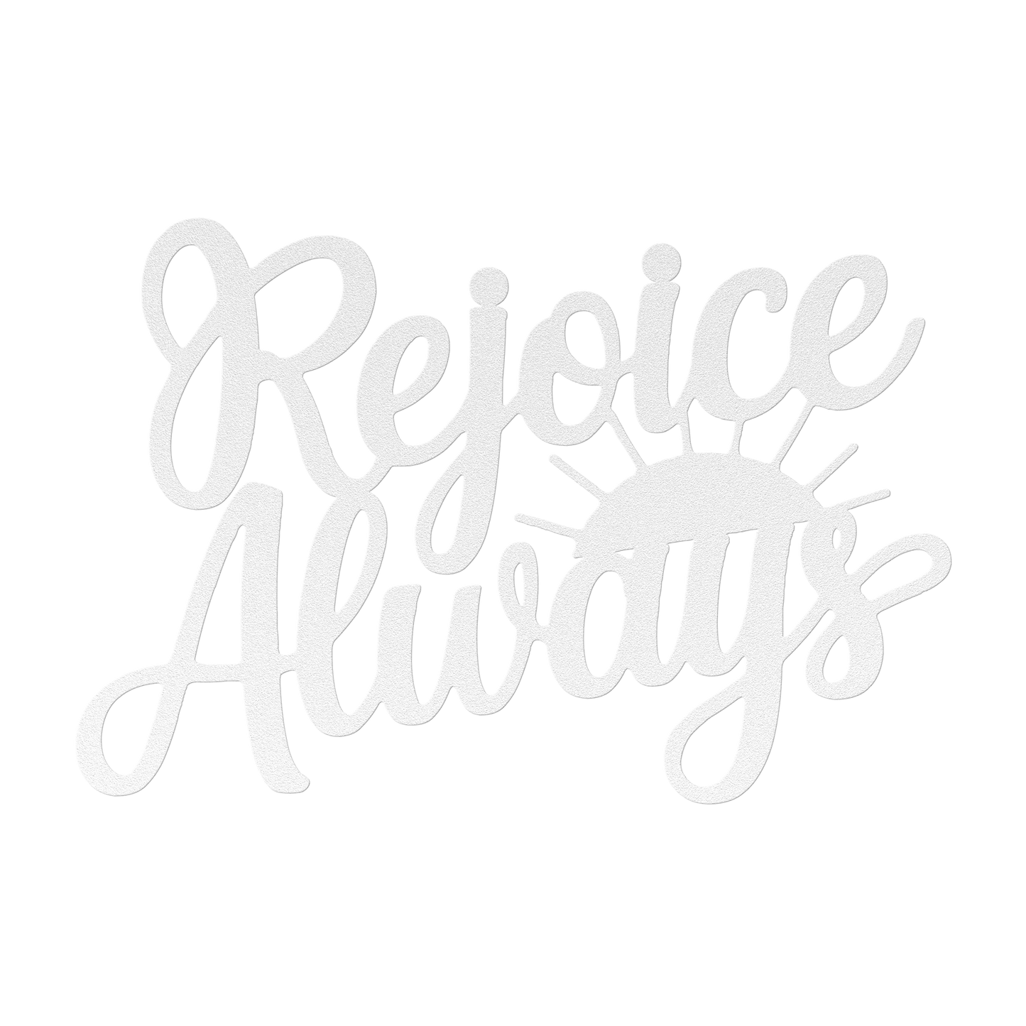 Christian_Metal_Sign_-_Rejoice_Always_White_Transparent_Mockup.png