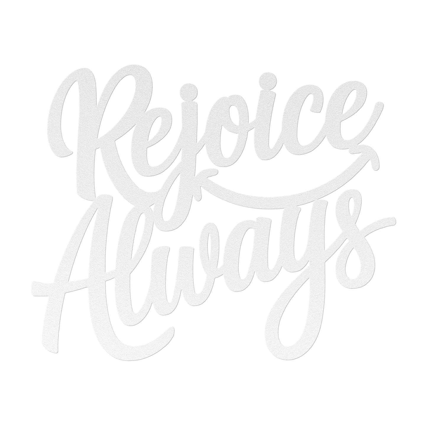 Christian_Metal_Sign_-_Rejoice_Always_White_Transparent_Mockup.png