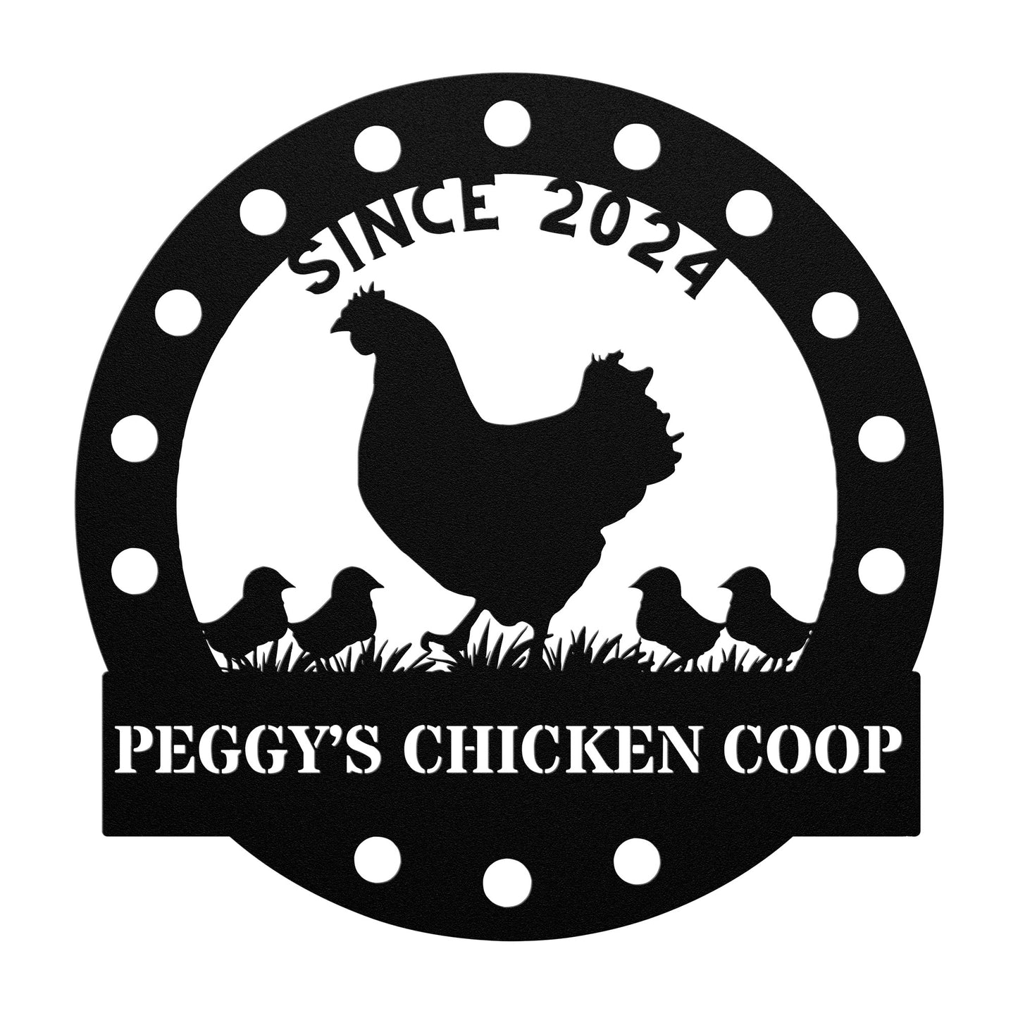 A black silhouette logo of a hen with chicks inside a circle, ideal for home decor. The text "Since 2024" is displayed at the top and "Peggy's Chicken Coop" at the bottom. This sign is crafted as a powder-coated metal design, adding a charming rustic touch to any space. Product name: Custom Chicken Coop Metal Sign.