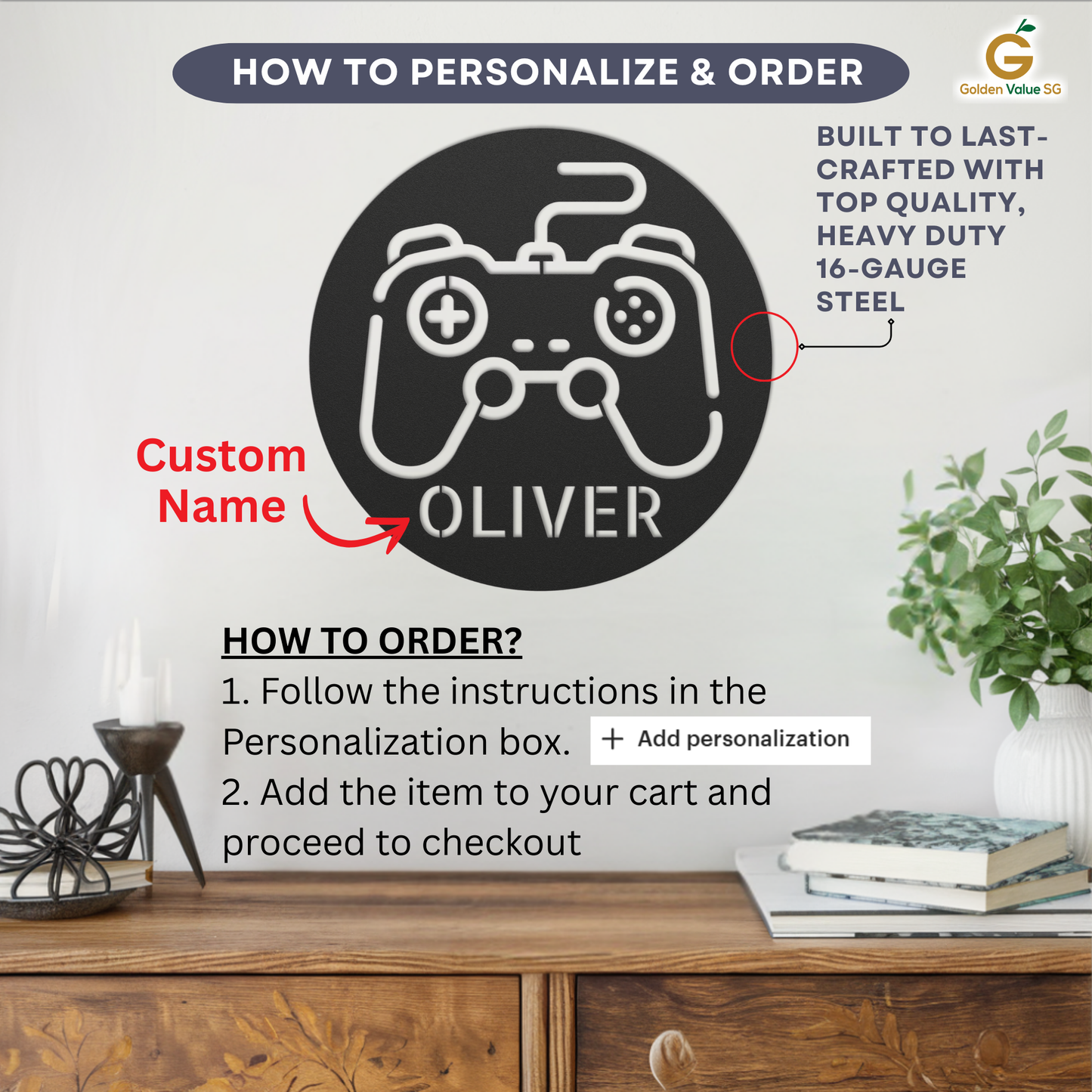 The Personalized Gamer Controller Metal Sign is a round black metal wall decor featuring a video game controller and your chosen name. Instructions below show how to customize and order. Background includes a decorative plant for accent.