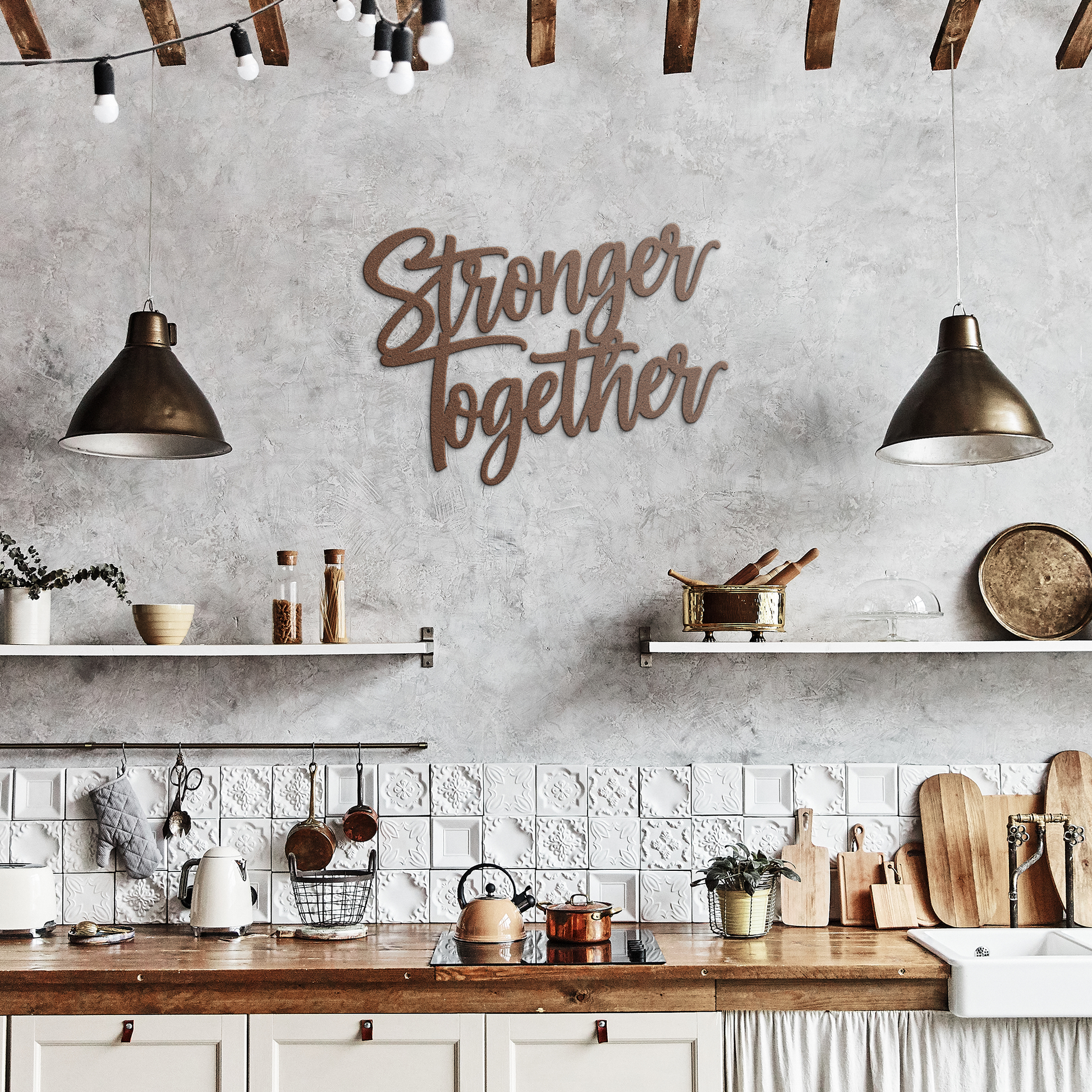 Stronger_Together_Metal_Sign_Copper_Rustic_Kitchen_Mockup.png