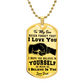 To My Son, Never Forget That I Love You - Dog Tag & Ball Chain