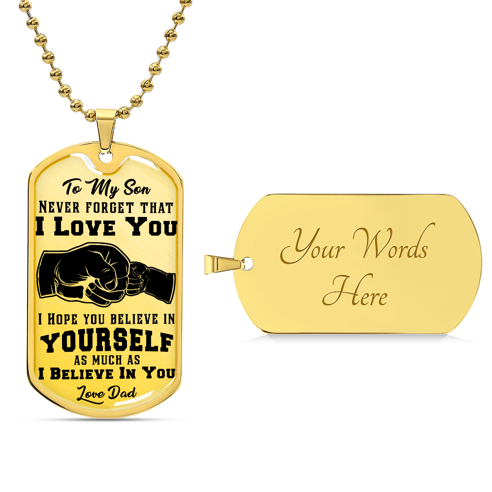 To My Son, Never Forget That I Love You - Dog Tag & Ball Chain