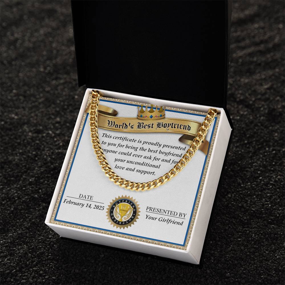 A stunning Boyfriend-Love And Support - Cuban Link Chain in 14K yellow gold elegantly rests on a "World's Best Boyfriend" certificate inside an open black box, making it the perfect gift.