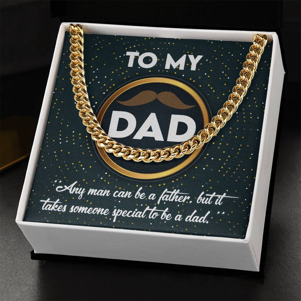 To Dad, Be A Dad - Cuban Link Chain