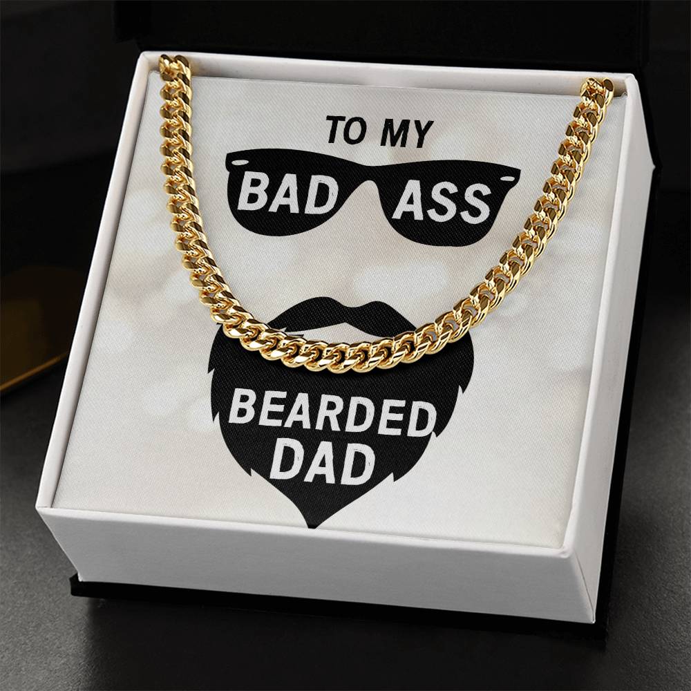 A Cuban Link Chain in 14K Yellow Gold, from ShineOn Fulfillment, in a gift box with a message that says "to my bad ass bearded dad" featuring an illustration of sunglasses and beard.