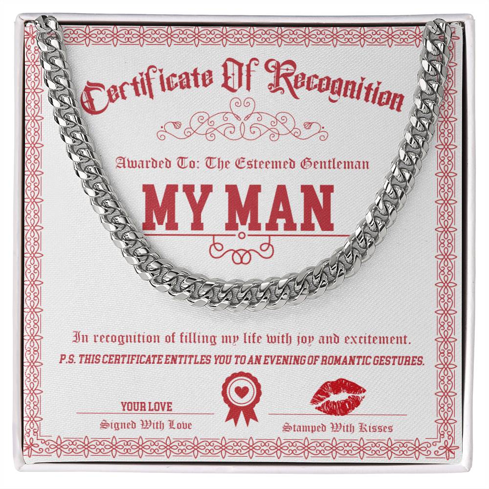 The "My Man-Esteemed Gentleman - Cuban Link Chain" features a beautifully bordered certificate of recognition with the words "Certificate of Recognition: My Man," expressing appreciation and romantic gestures, sealed with love and kisses.