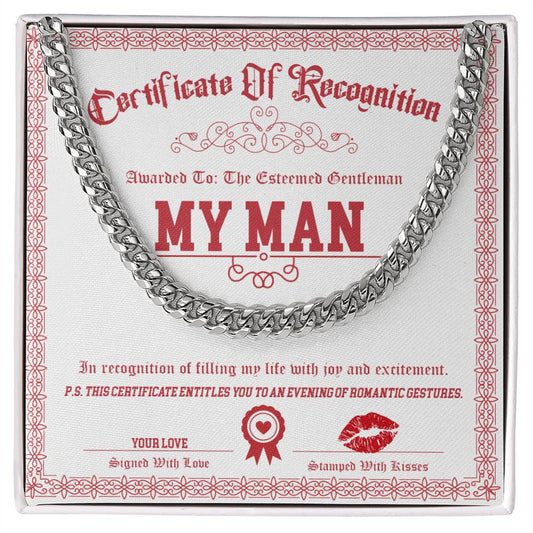 The "My Man-Esteemed Gentleman - Cuban Link Chain" features a beautifully bordered certificate of recognition with the words "Certificate of Recognition: My Man," expressing appreciation and romantic gestures, sealed with love and kisses.