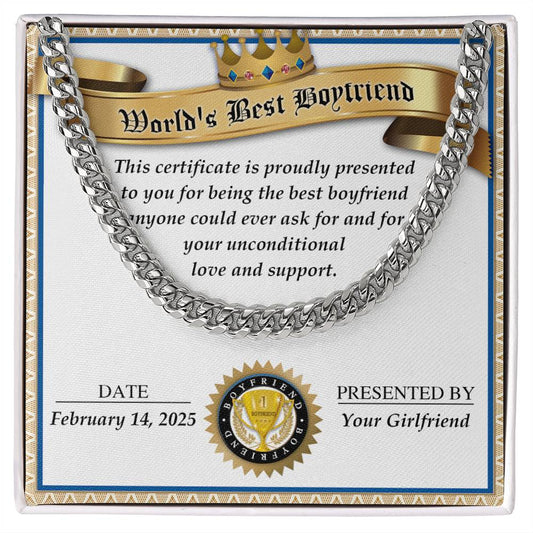 The "Boyfriend-Love And Support" certificate, titled "World's Best Boyfriend," features a gold crown and a love message with a polished stainless steel border resembling a Cuban link chain. Dated February 14, 2025, from "Your Girlfriend.