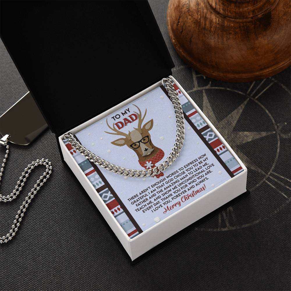 The Dad-Be My Father - Cuban Link Chain comes in a box with a Christmas-themed card featuring a deer and the message "To My Dad." This personalized necklace makes for an ideal gift, perfect for any occasion.