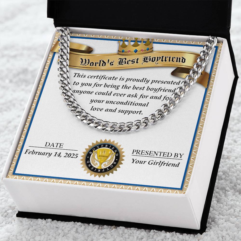 The Boyfriend-Love And Support - Cuban Link Chain comes in an open box, featuring a "World's Best Boyfriend" certificate dated February 14, 2023, from "Your Girlfriend." This stainless steel necklace beautifully combines sentimentality and style.