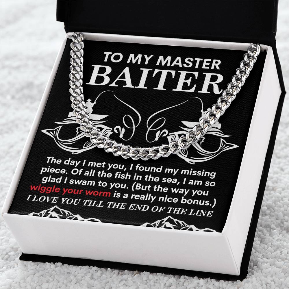 The My Man-In The Sea - Cuban Link Chain is a silver chain in polished stainless steel, presented in a black box with humorous fishing-themed text: "To My Master Baiter" and a playful love note.