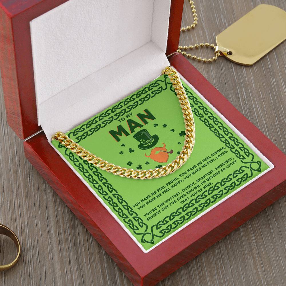 St Patrick's Day gift - To My Man, You're Mine - Cuban Link Chain necklace - St Patrick's Day. (Brand: ShineOn Fulfillment)