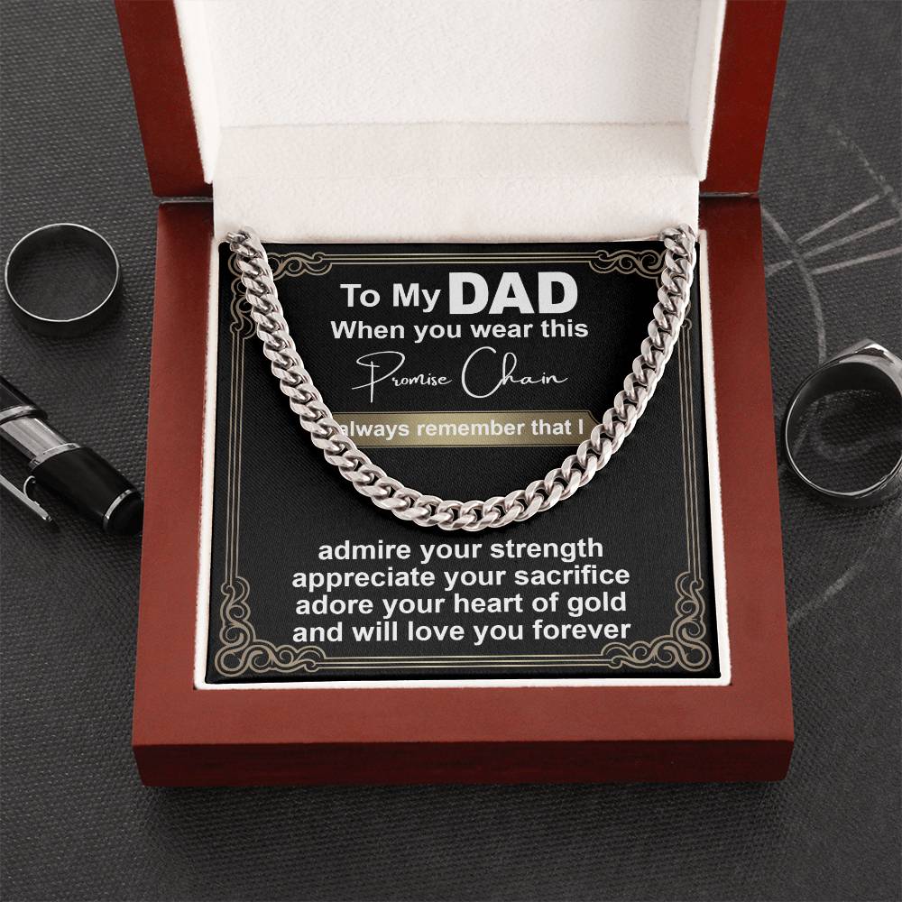 A square image of the To Dad, Promise Chain - Cuban Link Chain on a black background with a sentimental message to a father, expressing love and admiration.