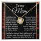 The Mom-By My Side - Love Knot Necklace with a cubic zirconia pendant is displayed on a card reading: "To my Mum: You held me close when times were tough...I admire you, Mum, for being you." Red roses adorn the background, making it an ideal gift for a loved one.
