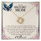 A ShineOn Fulfillment Love Knot Necklace for military moms with the words "To my military mom," honoring her sacrifices.